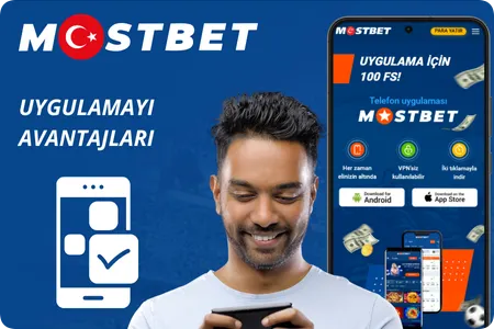 Mostbet uygulamasını kullanmanın faydaları