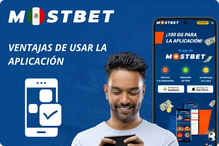 Beneficios de usar la app de Mostbet